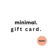 Load image into Gallery viewer, ギフトカード by minimal./Gift Card