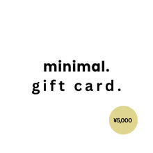 Load image into Gallery viewer, ギフトカード by minimal./Gift Card