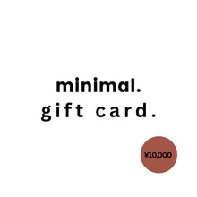 Load image into Gallery viewer, ギフトカード by minimal./Gift Card